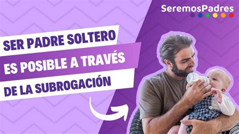 gestación subrogada hombre soltero|Más hombres solteros recurren a la subrogación 